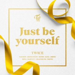 TWICE - Just be yourself